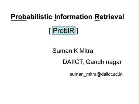 Probabilistic Information Retrieval