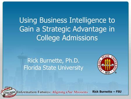 Rick Burnette, Ph.D. Florida State University