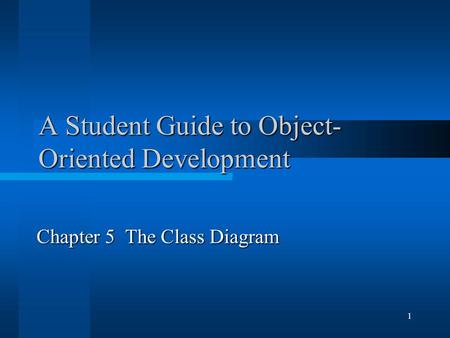 A Student Guide to Object-Oriented Development