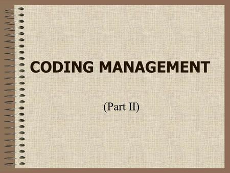 CODING MANAGEMENT (Part II).