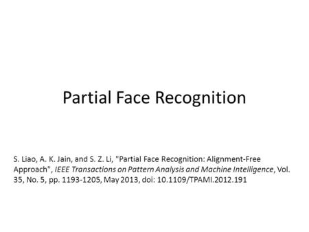 Partial Face Recognition