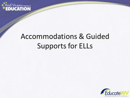 Accommodations & Guided Supports for ELLs. P01 and P02.