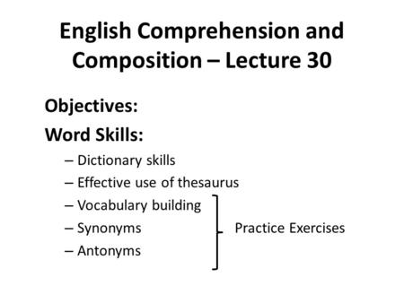 English Comprehension and Composition – Lecture 30