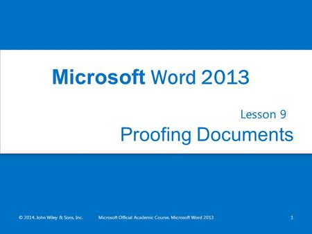 Microsoft Official Academic Course, Microsoft Word 2013