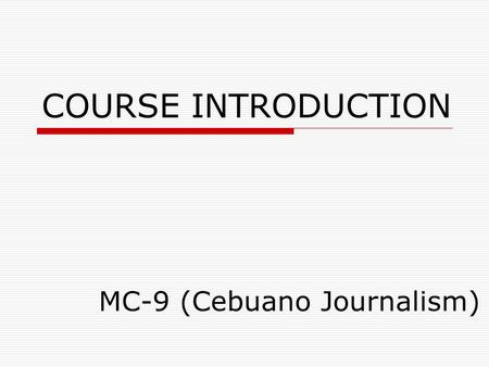 MC-9 (Cebuano Journalism)