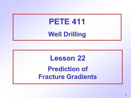 Lesson 22 Prediction of Fracture Gradients