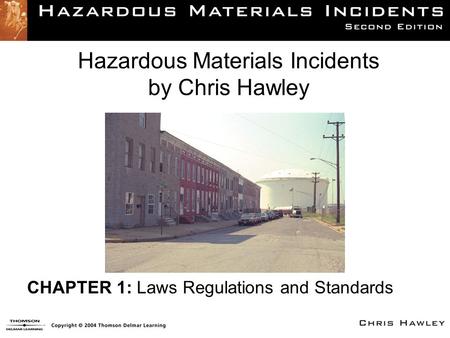 Hazardous Materials Incidents by Chris Hawley