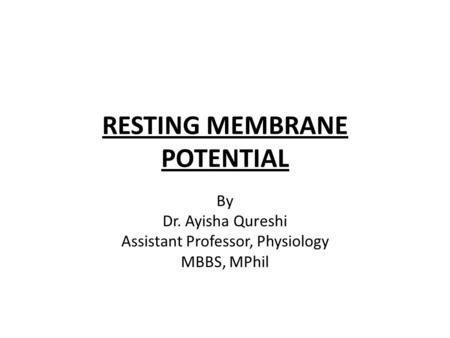 RESTING MEMBRANE POTENTIAL