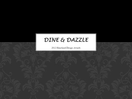 2012 Heartland Design Awards. A bold, dramatic and dazzling dining room sets the tone for a modern redesign of a single-family home in the suburbs. This.