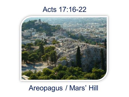 Acts 17:16-22 Areopagus / Mars’ Hill. Vishnu Shiva.