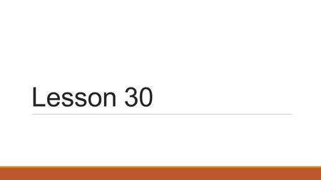 Lesson 30. PASS BACK PAPERS! Today’s Agenda Of Mice and Men ◦Collect CONFLICT handout ◦Chapters 5 & 6 ◦Study guide ◦Foreshadowing handout ◦TEST MOVED.