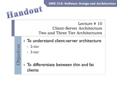 SWE 316: Software Design and Architecture