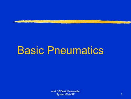 ms4.18 Basic Pneumatic System/Tieh SF