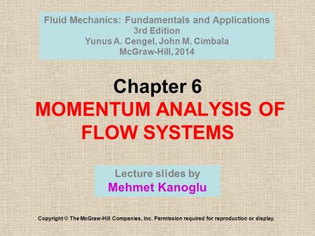 Chapter 6 MOMENTUM ANALYSIS OF FLOW SYSTEMS