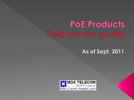 PoE refers to the ability to carry electrical power over a standard Ethernet cable-the same one used today for transferring data. PoE allows IP telephones,