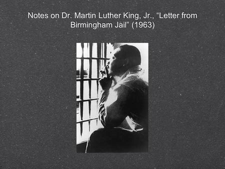 Notes on Dr. Martin Luther King, Jr