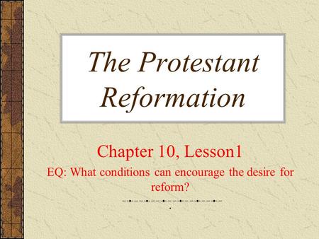 The Protestant Reformation