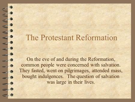 The Protestant Reformation