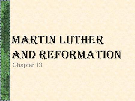 Martin Luther and Reformation