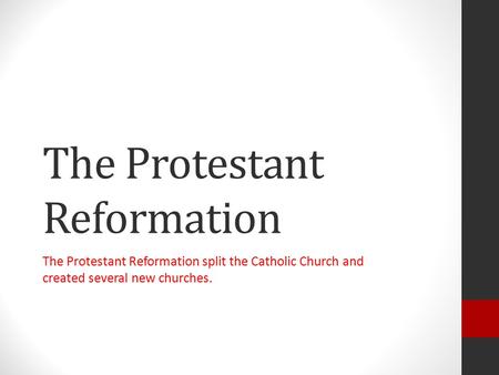 The Protestant Reformation