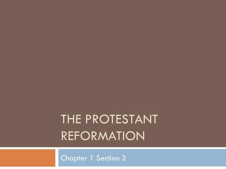 The Protestant Reformation