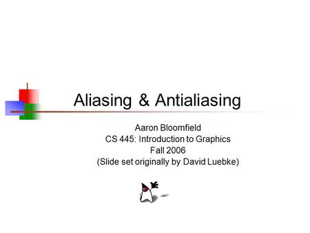 Aliasing & Antialiasing