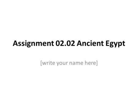 Assignment Ancient Egypt