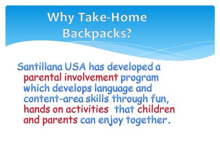  Making instruction comprehensible.  Encouraging communication.  Integrating language and curriculum skills into instruction through the use of ESOL.