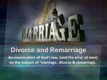 Divorce and Remarriage