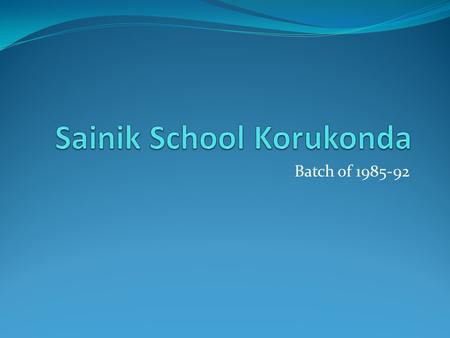 Batch of 1985-92. Dr. G. Sanjeeva Rao Then: 2089, Moghul house Now: Senior Research Scientist, Mylan Pharmaceuticals Ltd. Married Wife: Supraja Son: Sanketh.