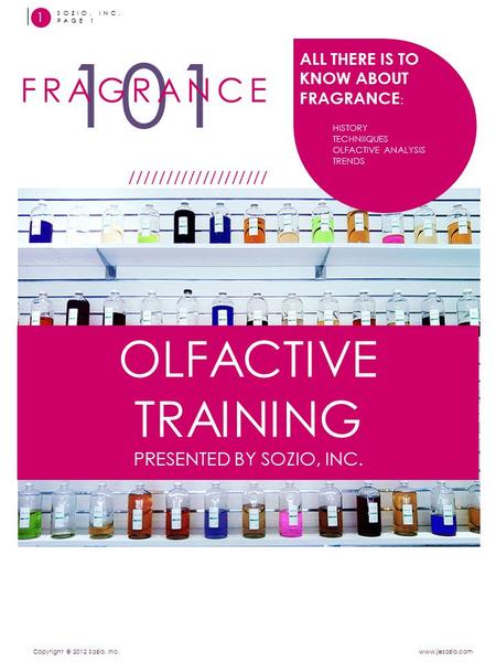 101 OLFACTIVE TRAINING FRAGRANCE PRESENTED BY SOZIO, INC.