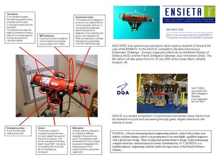 RED SAUC’ISSE ---------------------------------------------------------------- SAUC’ Interval Super Submarine of ENSIETA The submarine robot of the ENSIETA.