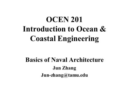 OCEN 201 Introduction to Ocean & Coastal Engineering