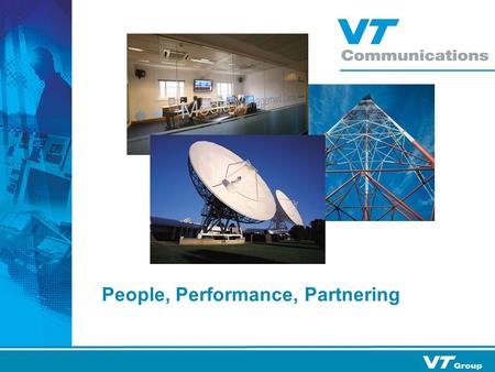 People, Performance, Partnering. Overview Heritage Established in 1997 through privatisation of the BBC’s World Service transmission business Acquired.