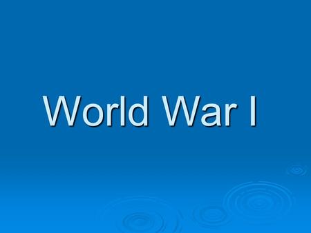 World War I. Nationalism_in_Europe 2:23 Deep attachments to one’s own nation helped unify the people and helped create competition Nationalism.