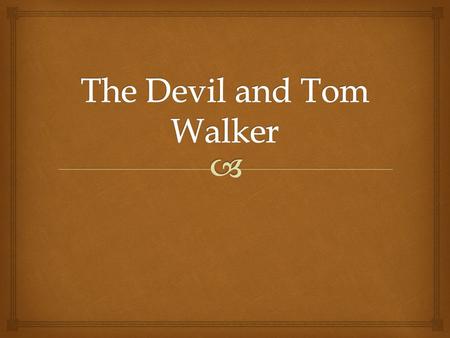   The story takes place a few miles from Boston, Massachusetts.  There is treasure buried in the swampy area by Charles Bay. It was buried by Kidd.