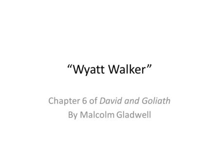 Chapter 6 of David and Goliath By Malcolm Gladwell