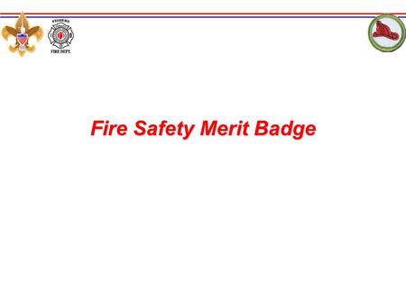 Fire Safety Merit Badge