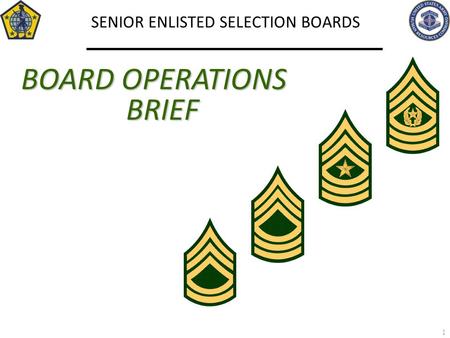 SENIOR ENLISTED SELECTION BOARDS