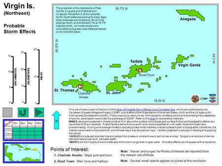 Wind Wave Surge 10yr25yr50yr100yr SELECT Points of Interest: MILES 0 10 20 0 10 20 30 KILOMETERS ARC-MINUTES 0 5 10 15 N Ross Wagenseil for CDMP January.