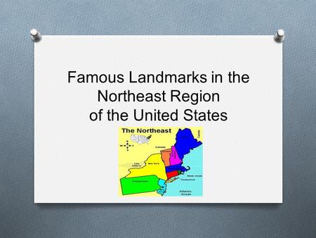 Famous Landmarks in the Northeast Region of the United States