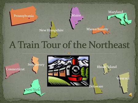 A Train Tour of the Northeast