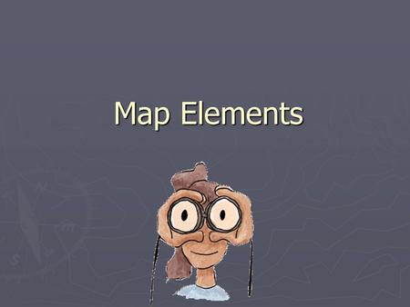 Map Elements.