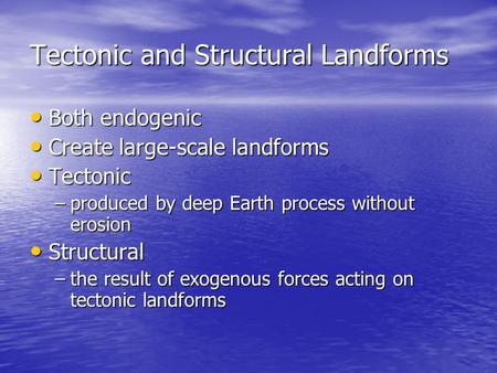 Tectonic and Structural Landforms