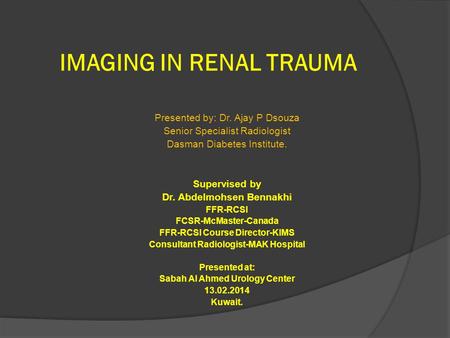 IMAGING IN RENAL TRAUMA