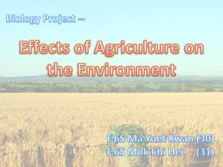 What is it? - Production of food through the growing of plants (Cultivation) Why do we need it? - Population growth leads to high demand for food - 10%