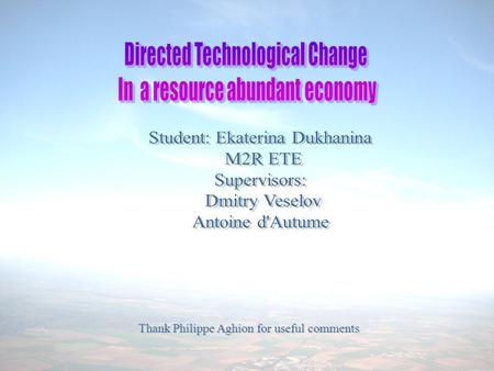 Thank Philippe Aghion for useful comments.  Natural resource abundance  resource curse. Russia and many countries. Empirical findings. Can we escape.