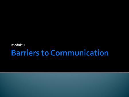 Barriers to Communication