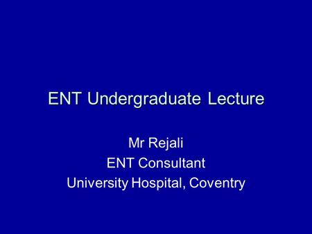 ENT Undergraduate Lecture