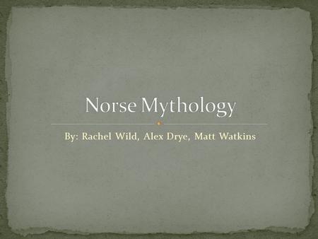 By: Rachel Wild, Alex Drye, Matt Watkins. Burning Ice, and Biting Flame; That is how life began. In the south was a fire realm. In the north was an ice.